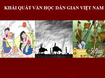 Bài giảng Ngữ văn 10 - Tuần 2: Khái quát văn học dân gian Việt Nam