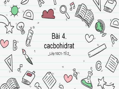 Bài giảng Sinh học lớp 10 - Bài 4: Cacbohiđrat