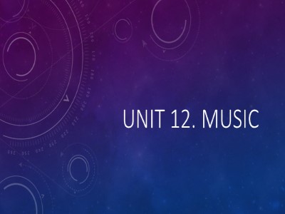Bài giảng Tiếng Anh 10 (Sách cũ) - Unit 12: Music - Part A: Reading