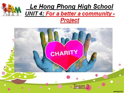 Bài giảng Tiếng Anh 10 - Unit 4: For a better a community - Project