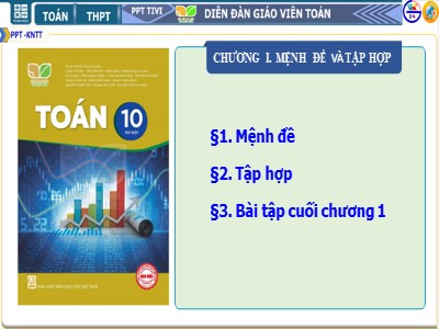 Bài giảng Toán Lớp 10 - Bài 1: Mệnh đề - Năm học 2022-2023 - Nguyễn Bảo Anh - Trường THPT Hoàng Hoa Thám