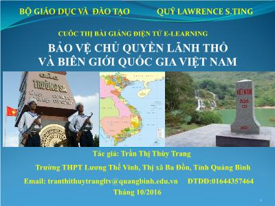 Bài giảng Địa lí Lớp 10 - Bảo vệ chủ quyền lãnh thổ và biên giới quốc gia Việt Nam - Trần Thị Thùy Trang