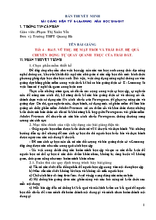 Bài giảng Địa lí Lớp 10 - Tiết 4, Bài 5: Vũ trụ. Hệ mặt trời và trái đất. hệ quả chuyển động tự quay quanh trục của Trái Đất - Phạm Thị Xuân Yến