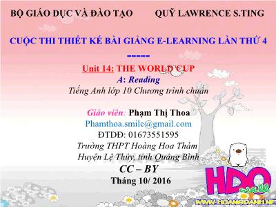 Bài giảng Tiếng Anh Lớp 10 - Unit 14: The world cup - A: Reading - Phạm Thị Thoa