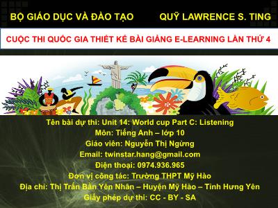 Bài giảng Tiếng Anh Lớp 10 - Unit 14: World cup - Part C: Listening - Nguyễn Thị Ngừng