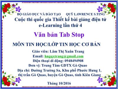 Bài giảng Tin học Lớp 10 - Văn bản Tab stop - Lâm Thị Xuân Trang