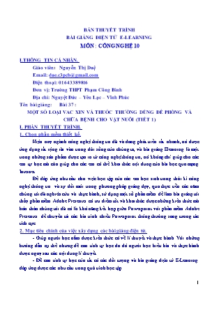 Bài thuyết trình Công nghệ Lớp 10 - Bài 37: Một số loại vacxin và thuốc thường dùng để phòng và chữa bệnh cho vật nuôi (Tiết 1) - Nguyễn Thị Duệ