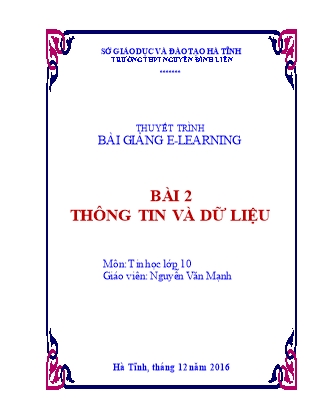 Bài thuyết trình Tin học Lớp 10 - Bài 2: Thông tin và dữ liệu - Nguyễn Văn Mạnh