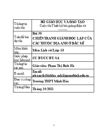 Giáo án Địa lí Lớp 10 - Bài 30: Chiến tranh giành độc lập của các thuộc địa Anh ở Bắc Mĩ - Phạm Thị Bích Hà